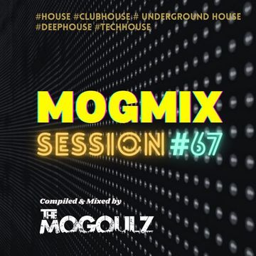 Mogmix Session #67