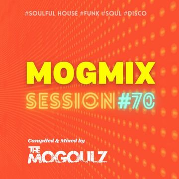 Mogmix Session #70