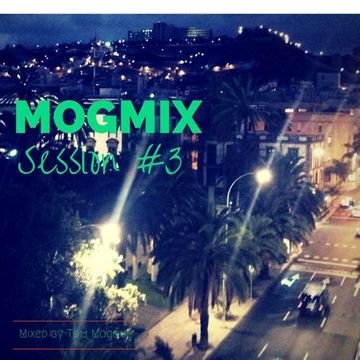 Mogmix Session #3