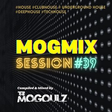 Mogmix Session #39