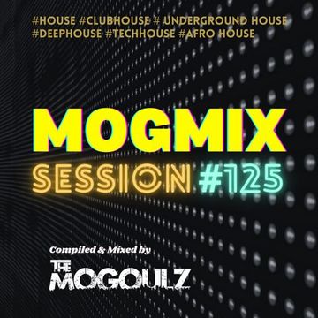 Mogmix Session #125