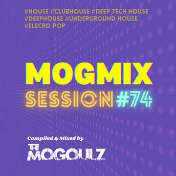 Mogmix Session #74