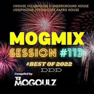 Mogmix Session #113 | Best of 2022