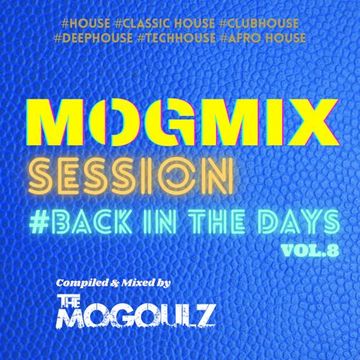 Mogmix Session #Back In The Days vol. 8.