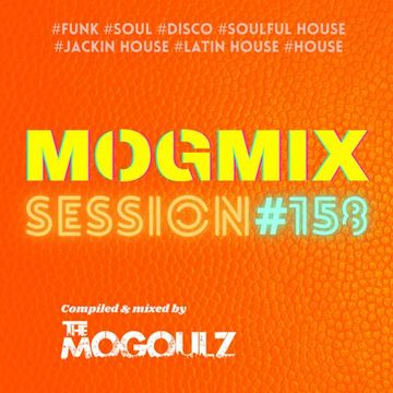 Mogmix Session #158