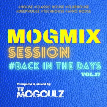 Mogmix Session #Back In The Days vol. 17.