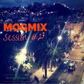 Mogmix Session #2