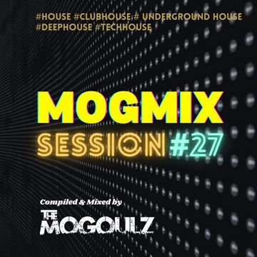 Mogmix Session #27