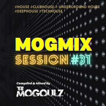 Mogmix Session #31