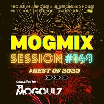 Mogmix Session #148 | Best of 2023 [Tech House]