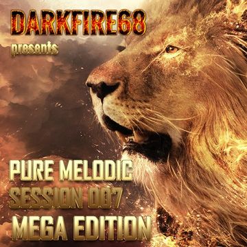 Pure Melodic Session 007 MEGA EDITION [2016-07-24]