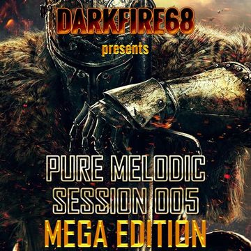 Pure Melodic Session 005 MEGA EDITION [2016-06-10]