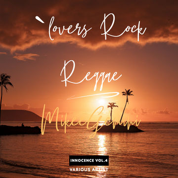 Lovers Rock Reggae Innocence Vol.4