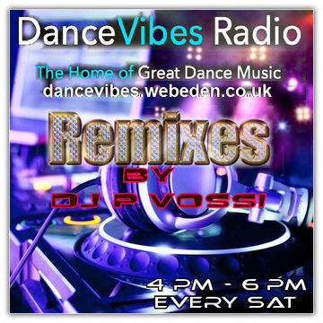 DJ P VOSSI   DANCE VIBES RADIO EP 6