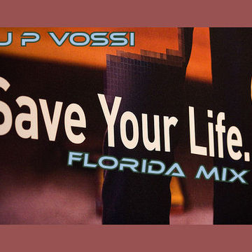 save your life   FLORIDA MIX