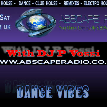 DJ P Vossi   Dance Vibes ep 7  classic trance ABSCAPE RADIO