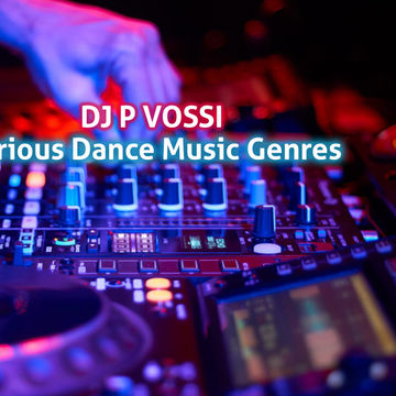 DJ P VOSSI - Various Dance Music Genres #56 2026
