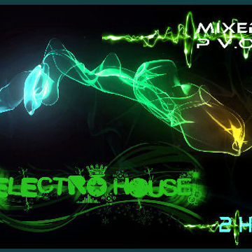 DJ P VOSSI   ELECTRO HOUSE MIX