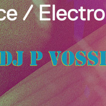 DJ P VOSSI -  DANCE  ELECTRO POP MIX 2023