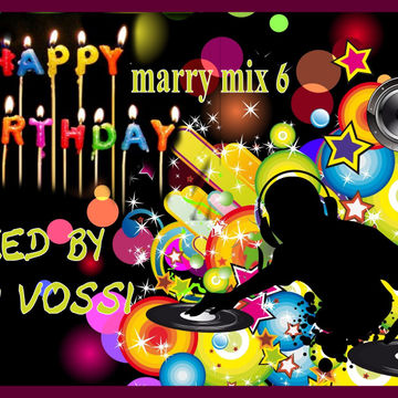 DJ P VOSSI   MARRY BIRTHDAY MIX 6