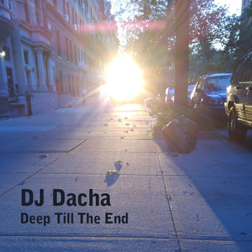 DJ Dacha - Deep Till The End - DL118