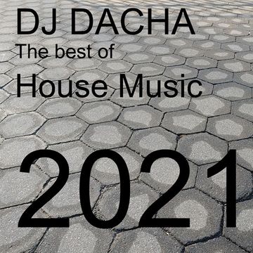 DJ Dacha - Best of House 2021 - DL182