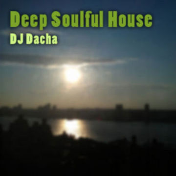 DJ Dacha - Deep Soulful House - DL060