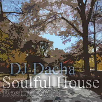 DJ Dacha - Soulful House (Best Of 2013) - DL088