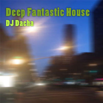 DJ Dacha - Deep Fantastic House 2011 - DL61