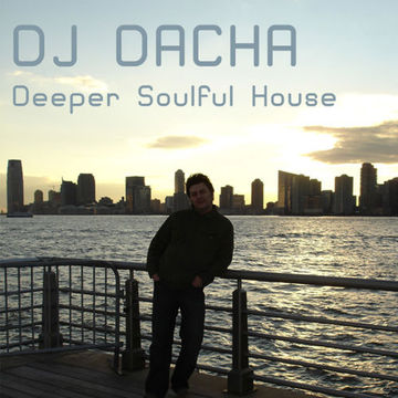 DJ Dacha - Deeper Soulful House 2013 - DL78