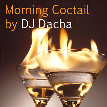 DJ Dacha - Morning Cocktail 2014 - DL97