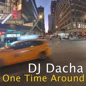 DJ Dacha - One Time Around  - DL170