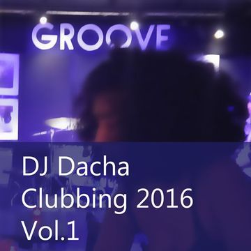 DJ Dacha - Clubbing 2016 - DL129