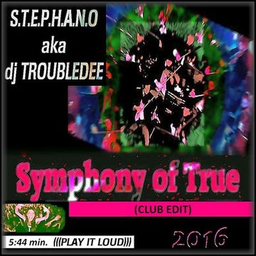 Symphony of True (Club Edit)