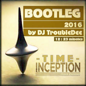 DJ TroubleDee   TIME (Trance Bootleg 2016)