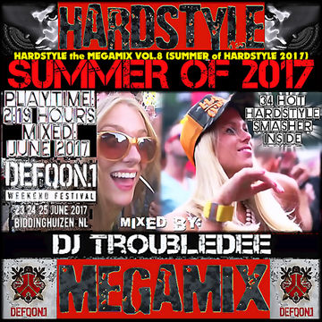 HARDSTYLE The MEGAMIX VOL 8 (Hardstyle Summer of 2017)