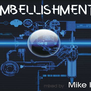 Embellishment mixed by Mike Knight   19.08.15