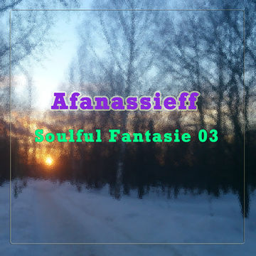 Afanassieff   Soulful Fantasie 03