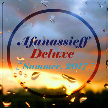 Afanassieff - Deluxe [Summer, 2017]