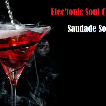 Elec'Tonic Soul Cocktails