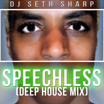 Speechless (Deep House Mix)