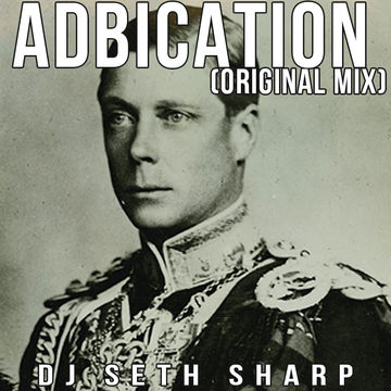 Abdication (Original Mix)