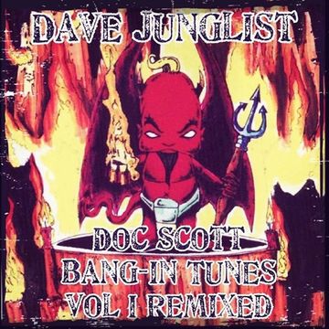 Doc Scott Bang in Tunes Vol I Re Mixed