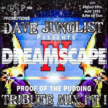 Dreamscape 4 - Proof Of The Pudding Tribute Mix Pt I