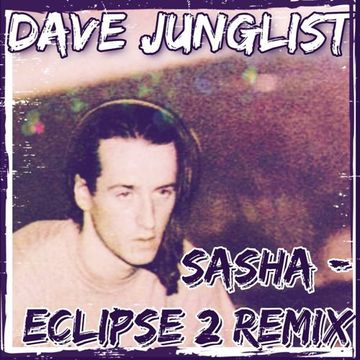 Sasha @ The Eclipse 2 Remix