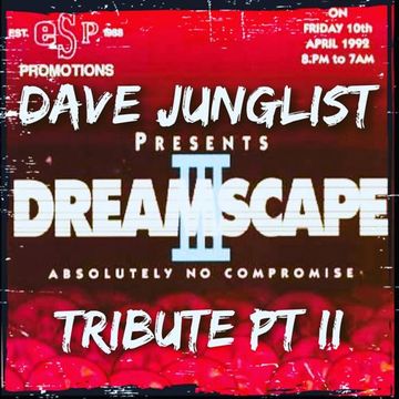 Dreamscape III - Absolutely No Compromise Tribute Pt II