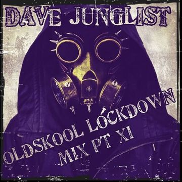 Oldskool Lockdown Mix Pt XI