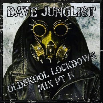 Oldskool Lockdown Mix Pt IV