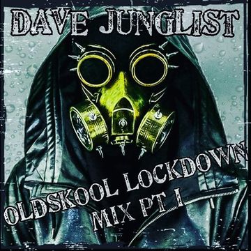 Oldskool Lockdown Mix Pt I