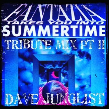 Fantazia Takes You Into Summertime Tribute Mix Pt II